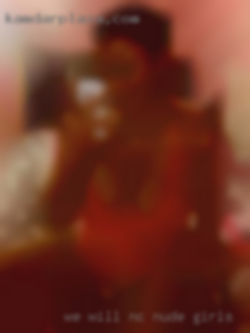 We will NC nude girls certainly give you ours.